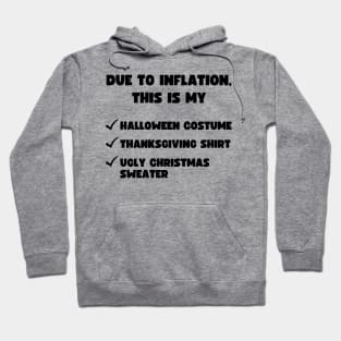 DUE TO INFLATION HALLOWEEN THANKSGIVING CHRISTMAS Hoodie